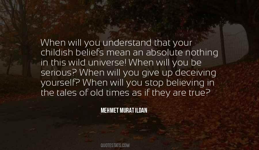 Stop Deceiving Yourself Quotes #985320