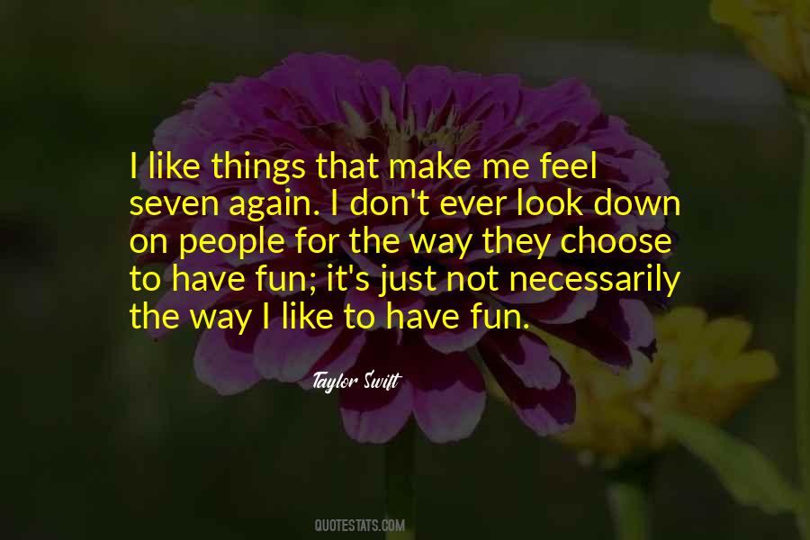 Make It Fun Quotes #844932