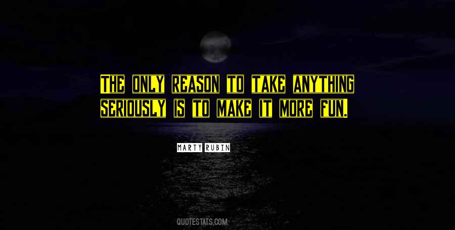 Make It Fun Quotes #940624