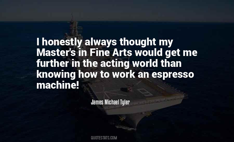 Quotes About The Fine Arts #458409