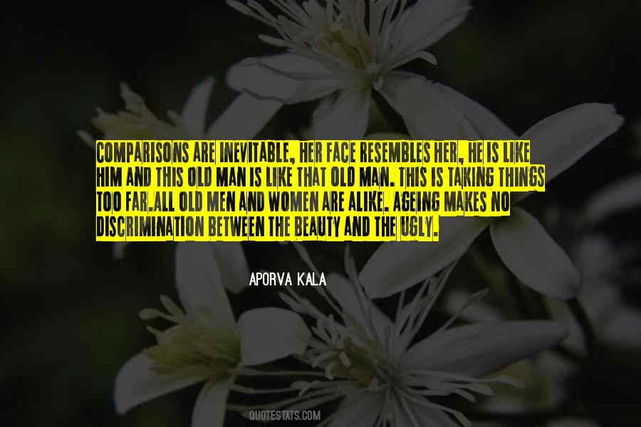 Old And Ugly Quotes #1145982