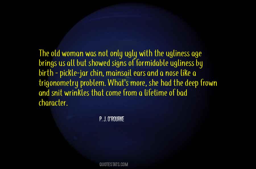 Old And Ugly Quotes #907656