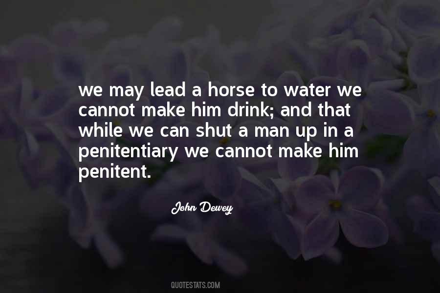 Lead The Horse To Water Quotes #1542738