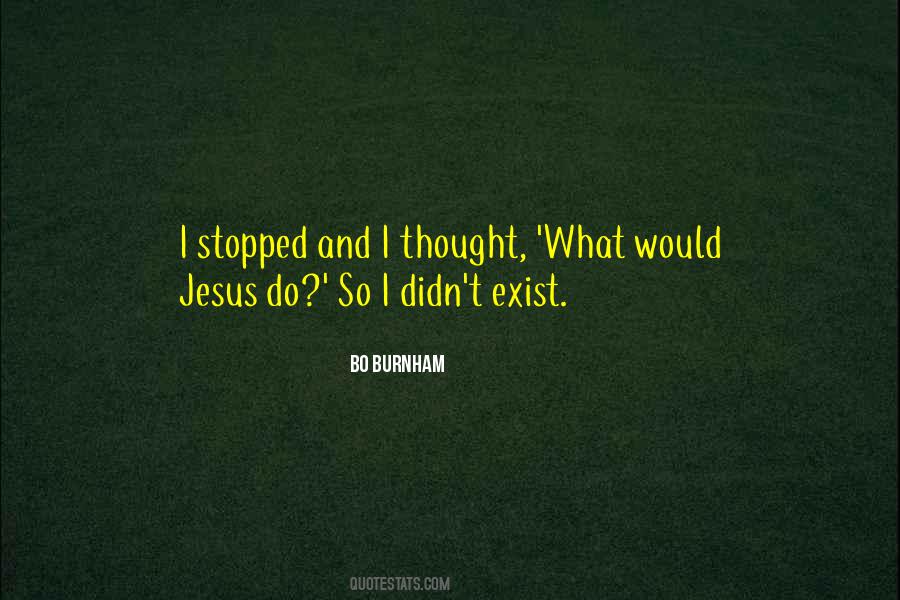 Funny What Would Jesus Do Quotes #339725