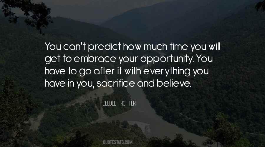 Sacrifice Your Time Quotes #1641340