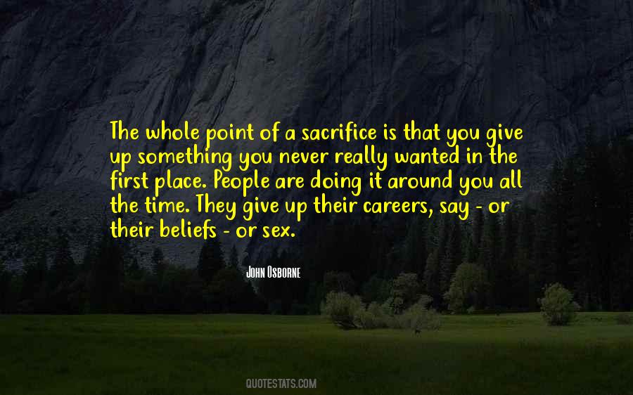 Sacrifice Your Time Quotes #183031