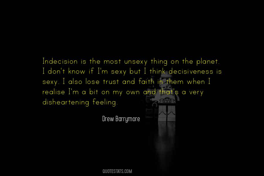 Lose The Trust Quotes #1507507