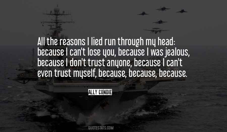 Lose The Trust Quotes #388182
