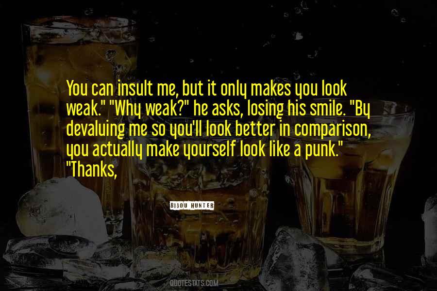 It Makes Me Smile Quotes #1748731