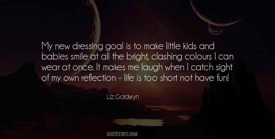 It Makes Me Smile Quotes #479892