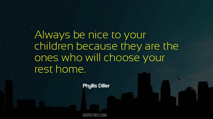 Choose To Be Nice Quotes #918034