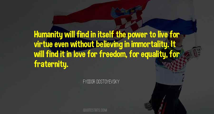 Equality And Fraternity Quotes #1073422