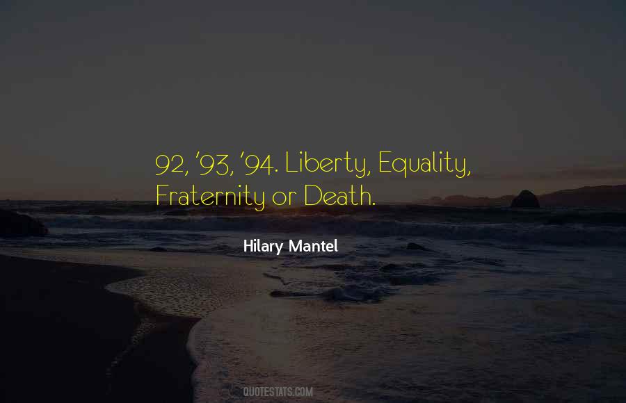 Equality And Fraternity Quotes #594102