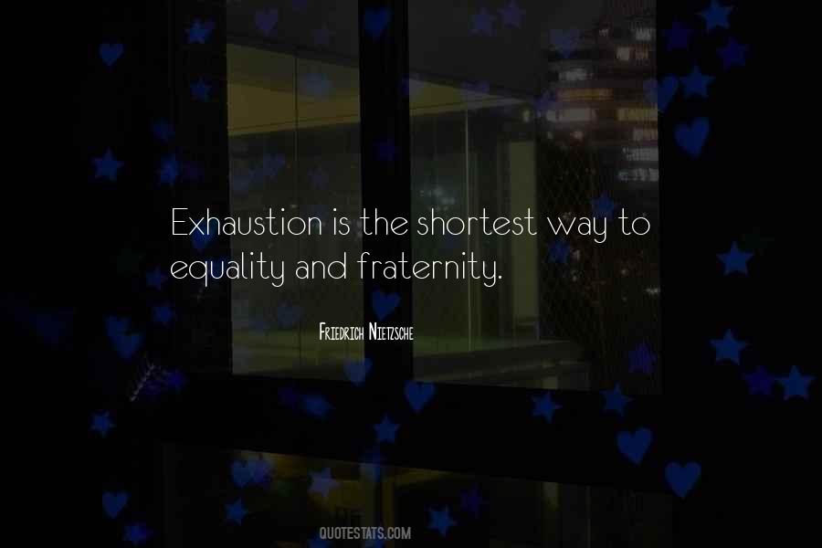 Equality And Fraternity Quotes #618219
