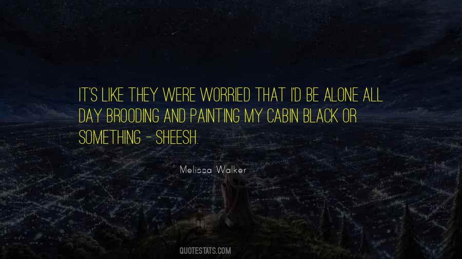 Funny When I'm Alone Quotes #295969