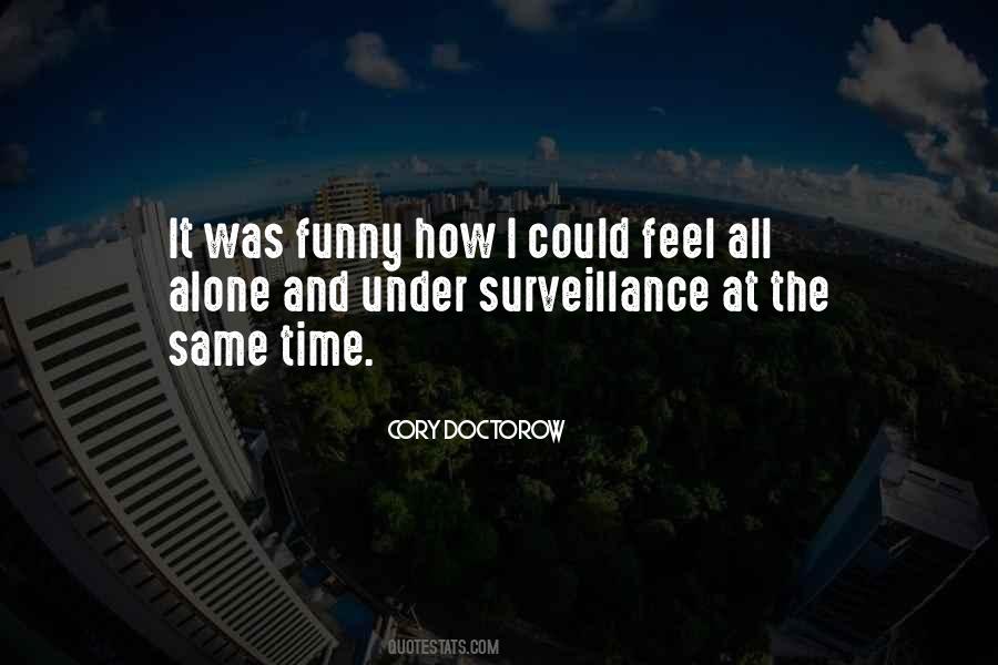 Funny When I'm Alone Quotes #378356