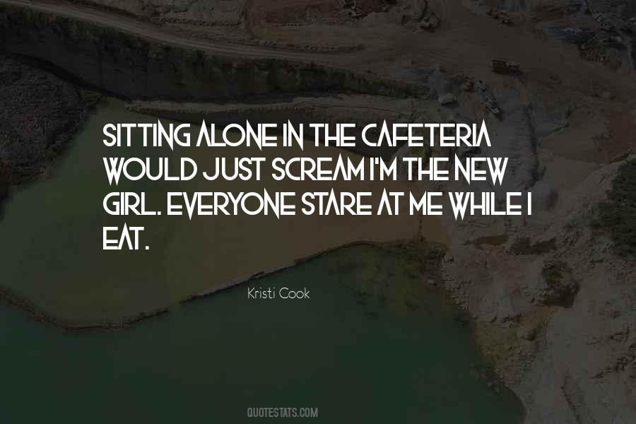Funny When I'm Alone Quotes #518436
