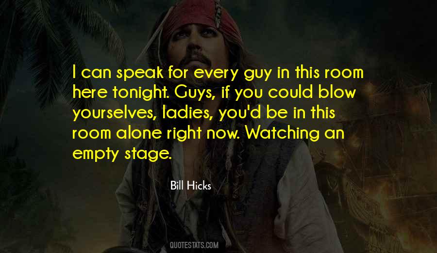 Funny When I'm Alone Quotes #563401