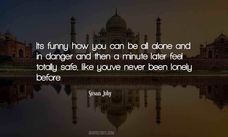 Funny When I'm Alone Quotes #851910