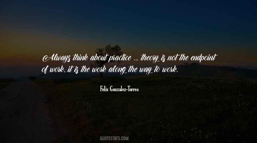Theory Practice Quotes #224287