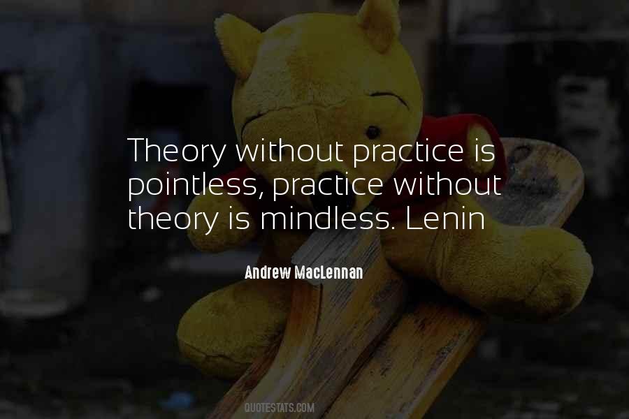 Theory Practice Quotes #615933