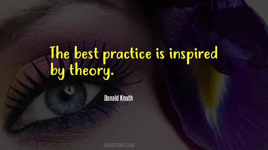 Theory Practice Quotes #825536