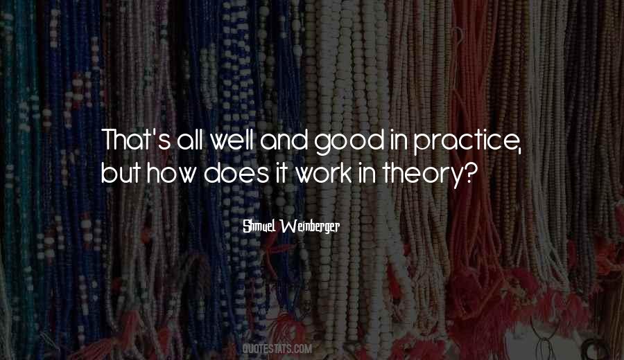 Theory Practice Quotes #85035