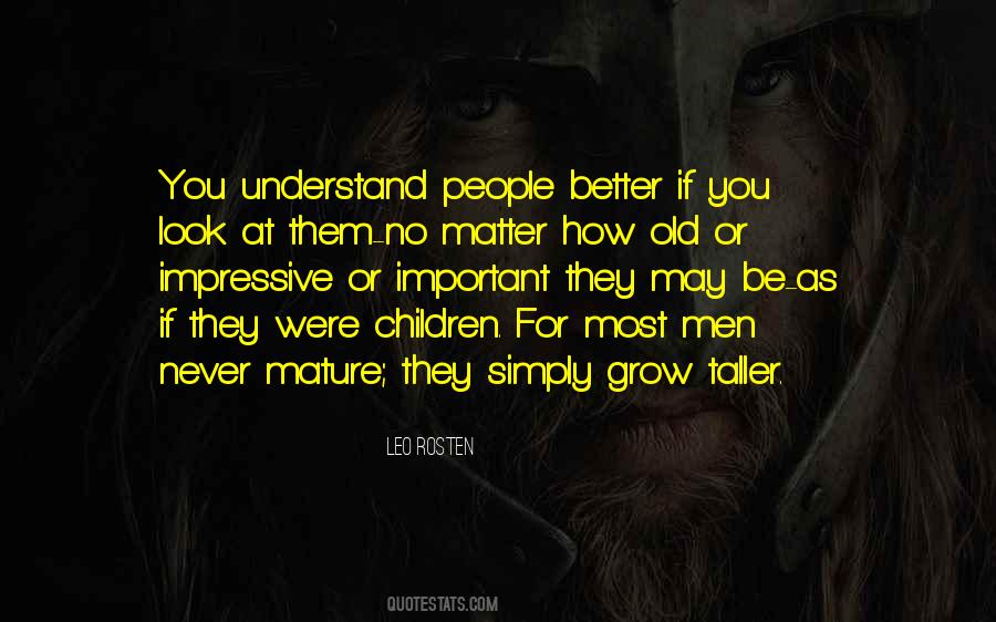 You Never Grow Quotes #442444