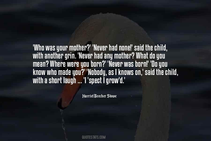 You Never Grow Quotes #783389