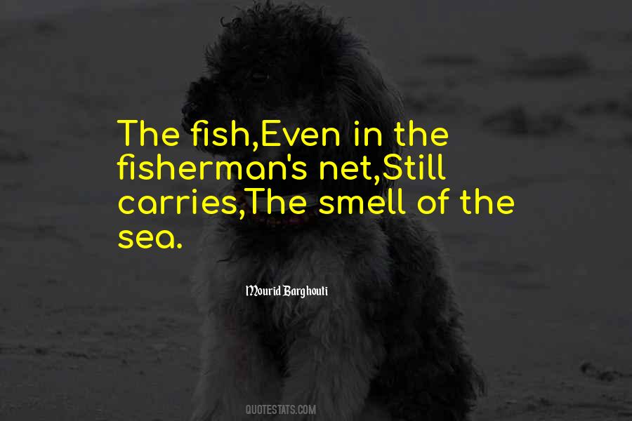 Smell Of Sea Quotes #339624