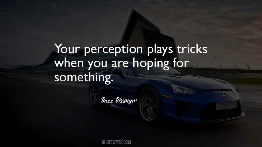 Your Perception Quotes #127629