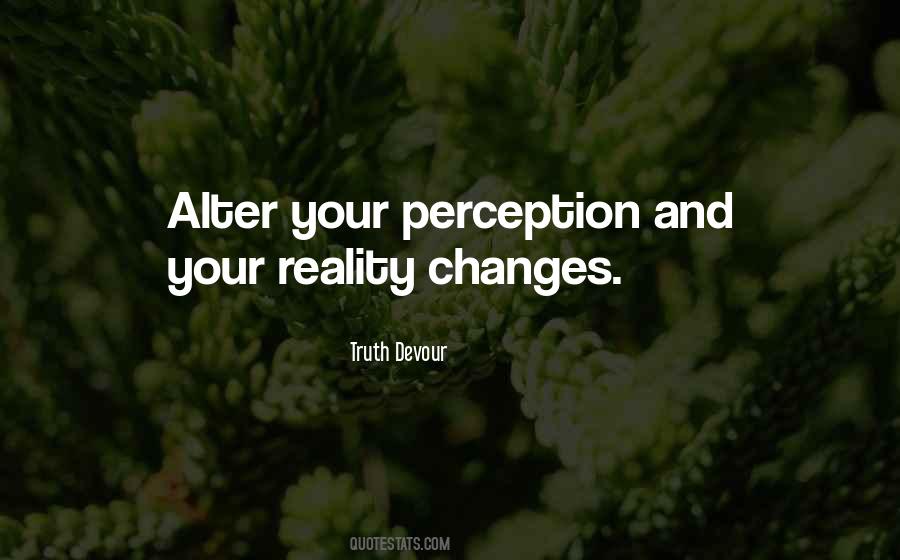 Your Perception Quotes #589335