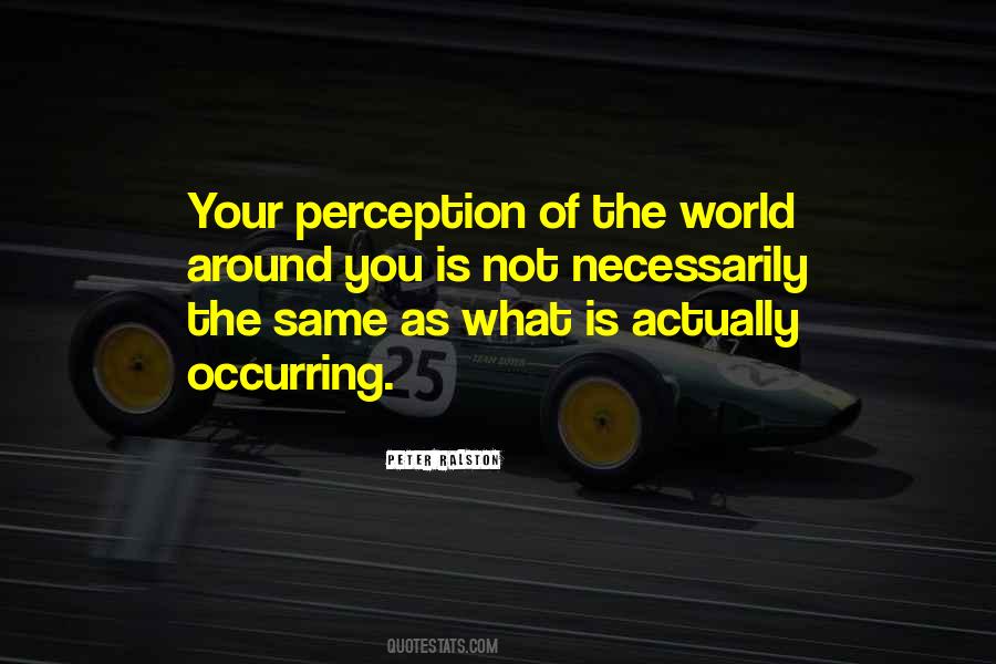 Your Perception Quotes #861486