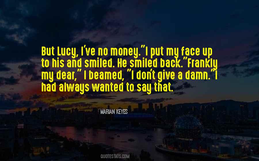 Money Face Quotes #1435214