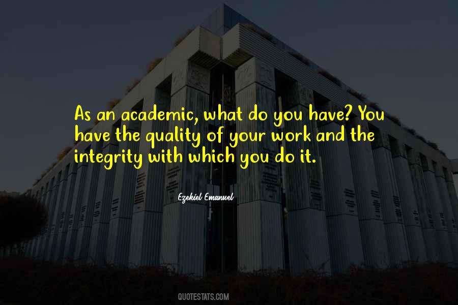 Work With Integrity Quotes #694407