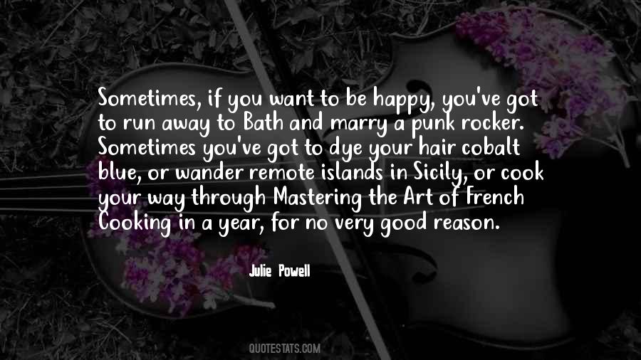A Reason To Be Happy Quotes #1734008