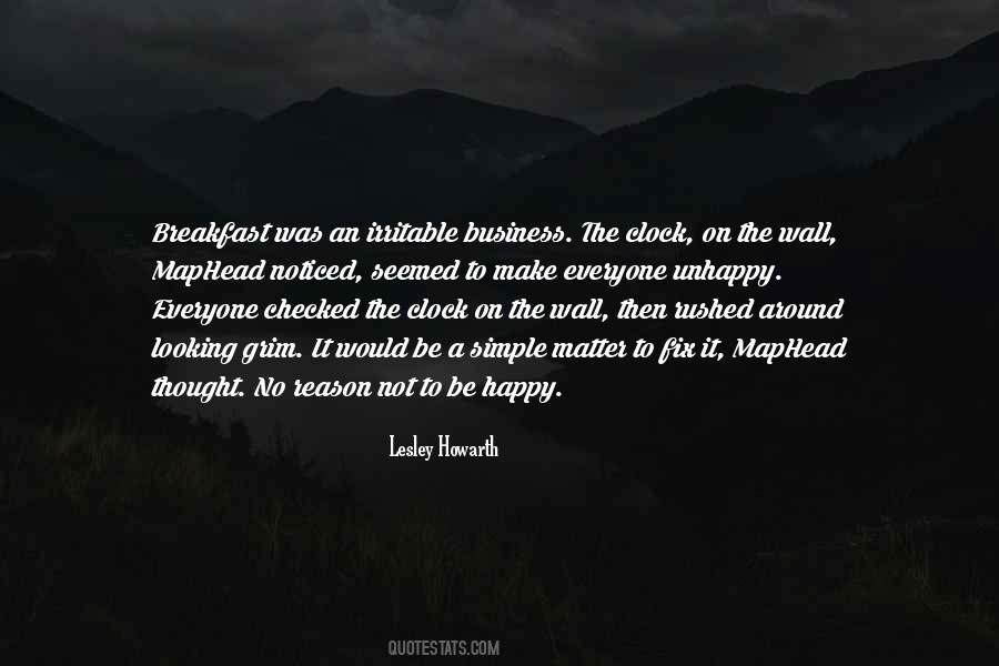 A Reason To Be Happy Quotes #17890