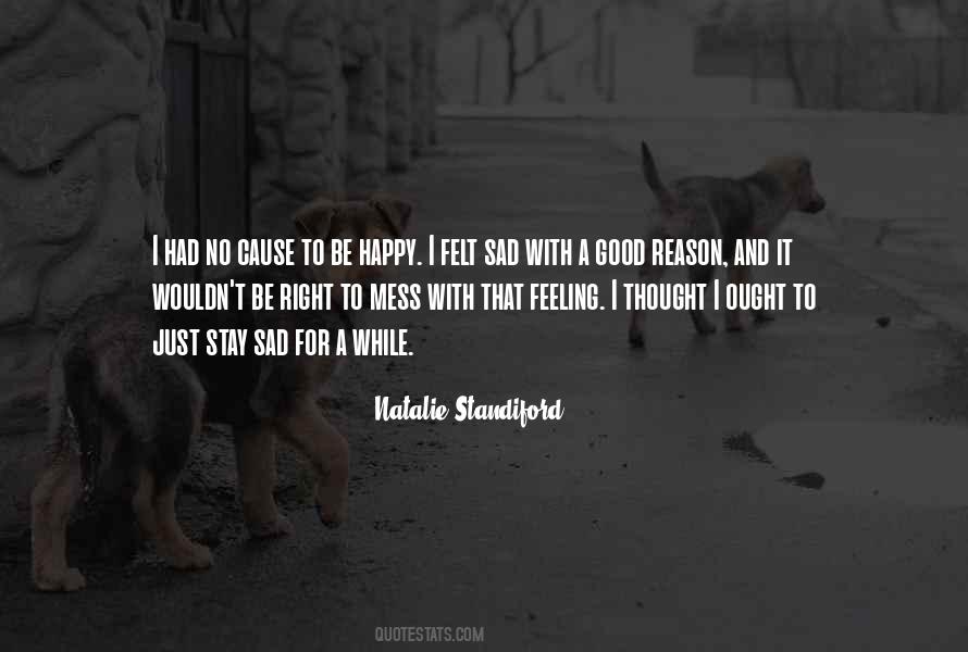 A Reason To Be Happy Quotes #815604