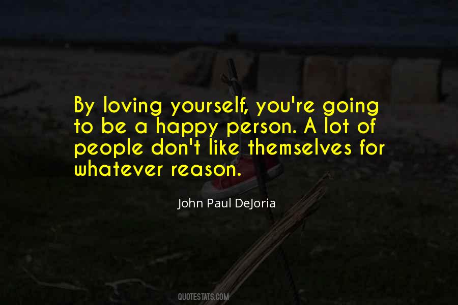 A Reason To Be Happy Quotes #943303