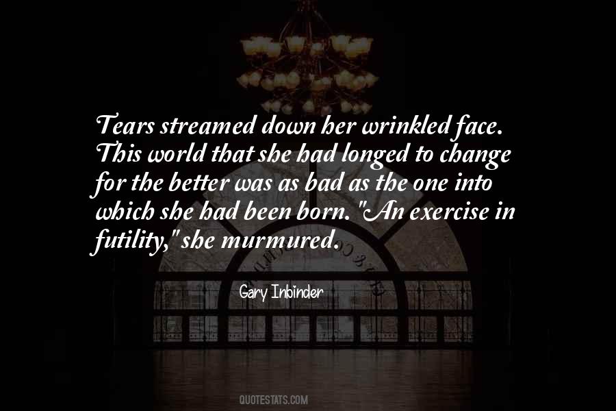 An Exercise In Futility Quotes #1500735