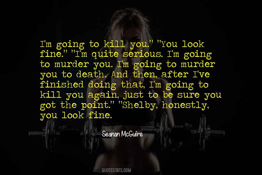 I M Doing Just Fine Quotes #1575260
