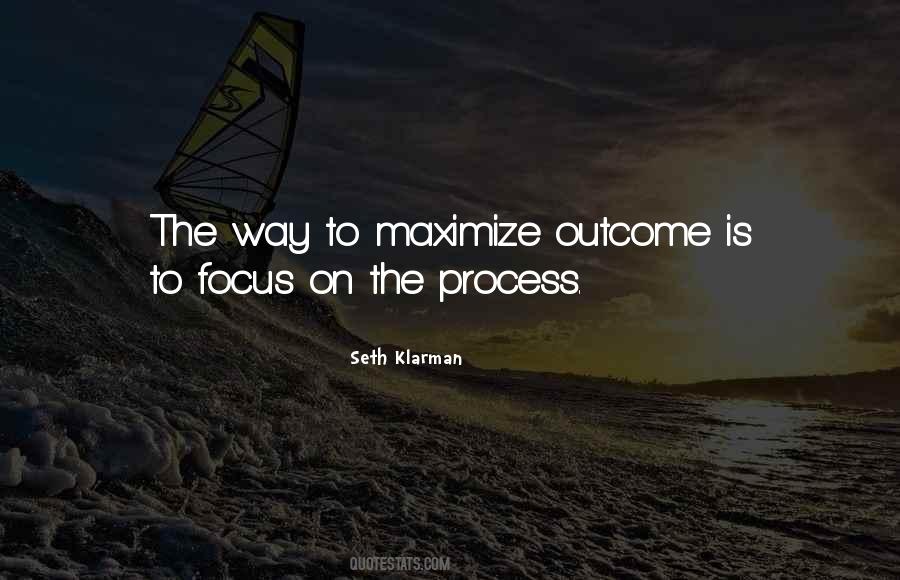 Focus On The Process Quotes #1126728