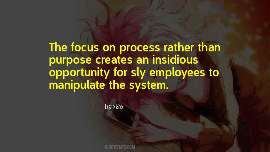 Focus On The Process Quotes #1342963