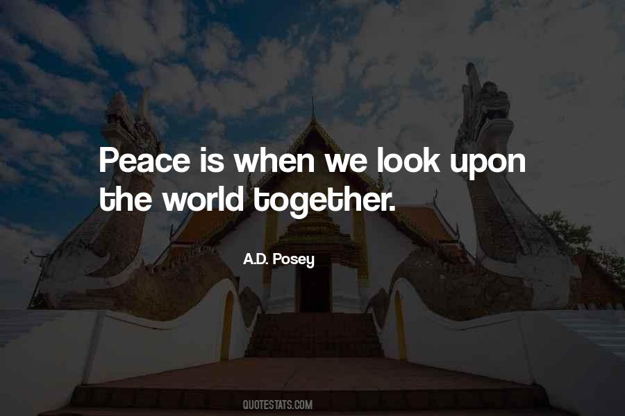 Peace Together Quotes #705889