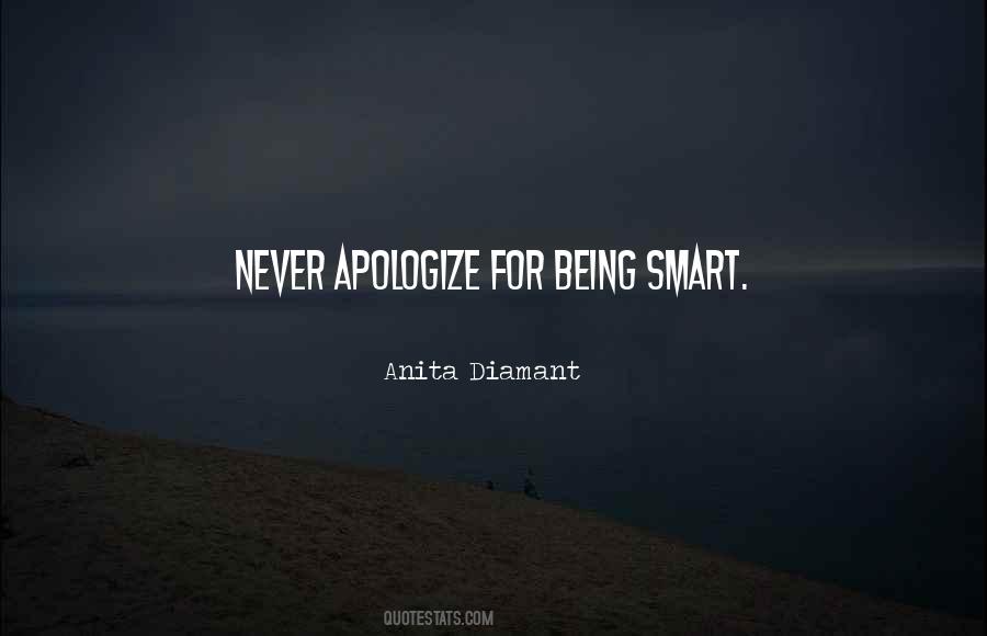 Never Apologize For Being Yourself Quotes #492543