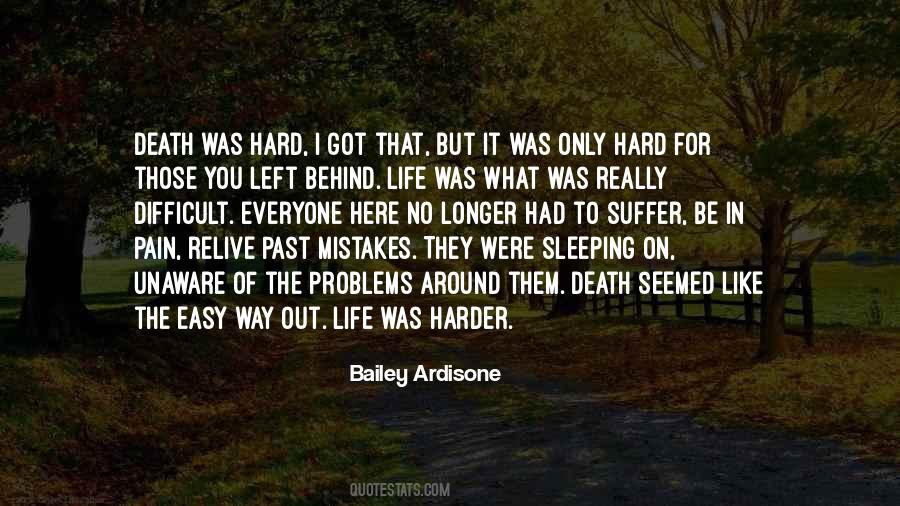 Life Was Hard Quotes #72365