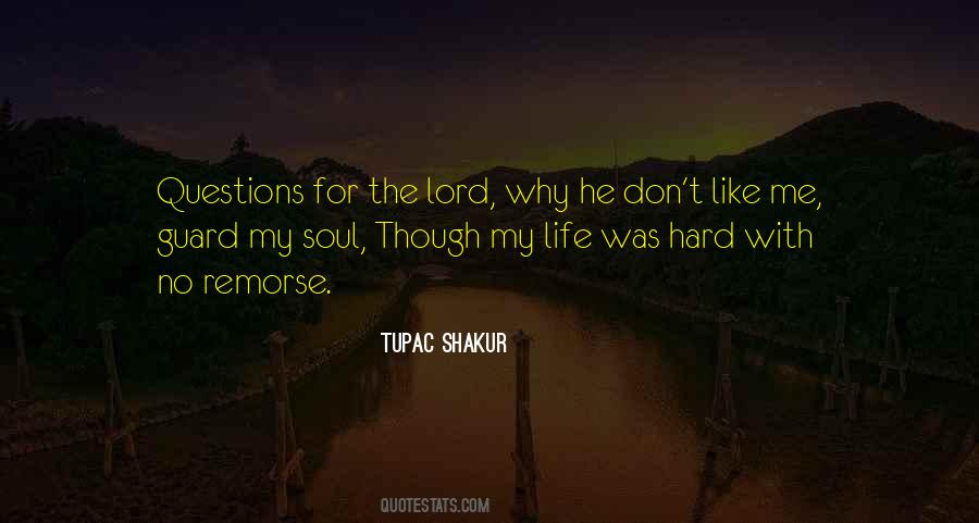 Life Was Hard Quotes #938618