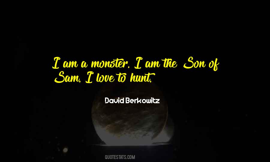 Monsters Of Love Quotes #1684333