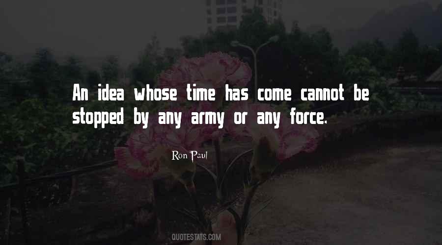 Idea Whose Time Has Come Quotes #502757