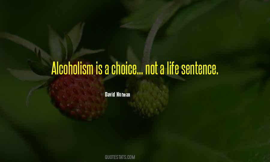 Addiction Is A Choice Quotes #973051